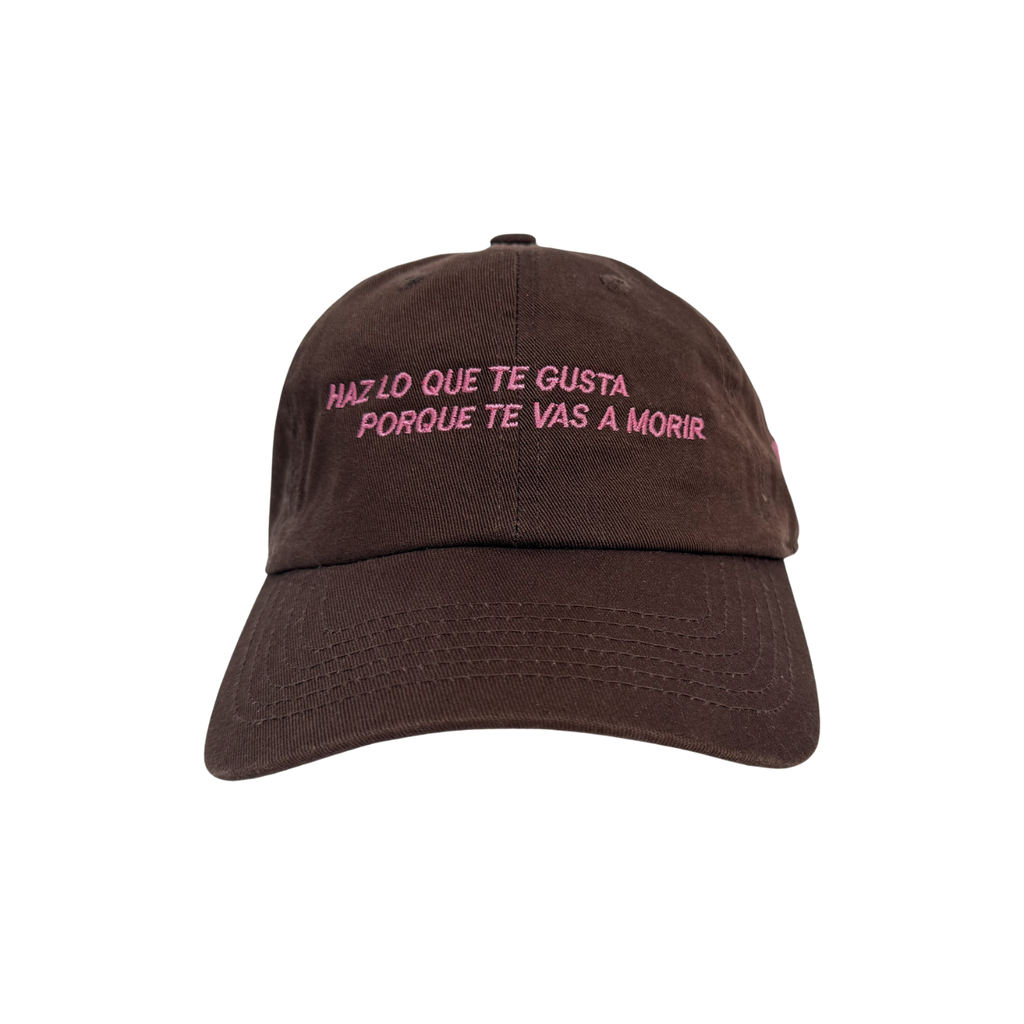 HAZ LO QUE TE GUSTA CAP CAFE OSCURO