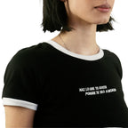 Baby Tee “HAZ LO QUE TE GUSTA POR QUE TE VAS A MORIR” negro