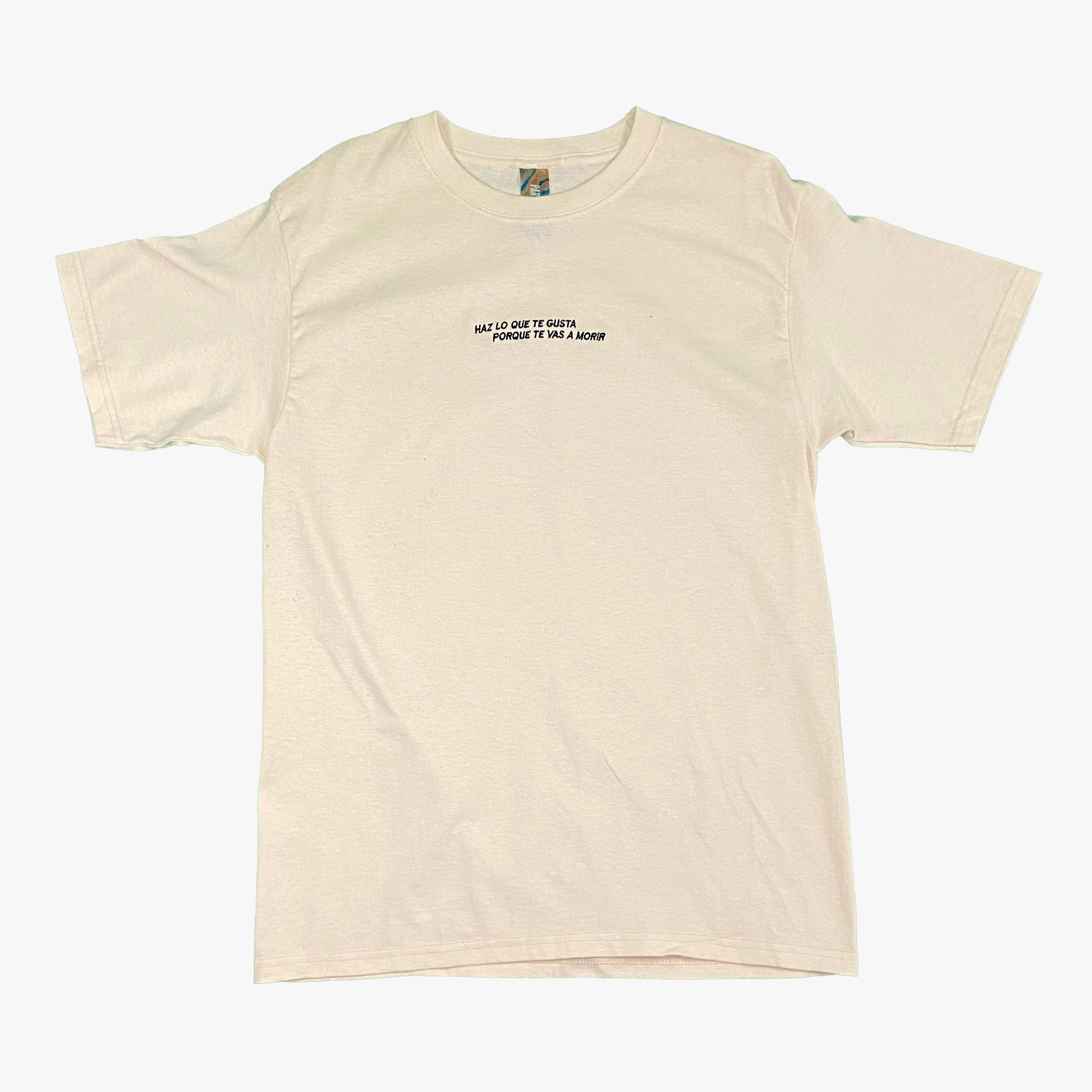 POLERA ARENA "HAZ LO QUE GUSTA PORQUE TE VAS A MORIR".
